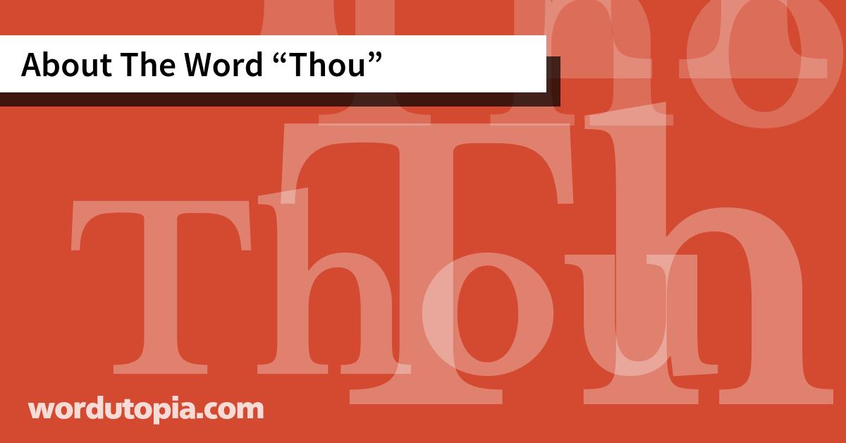 About The Word Thou