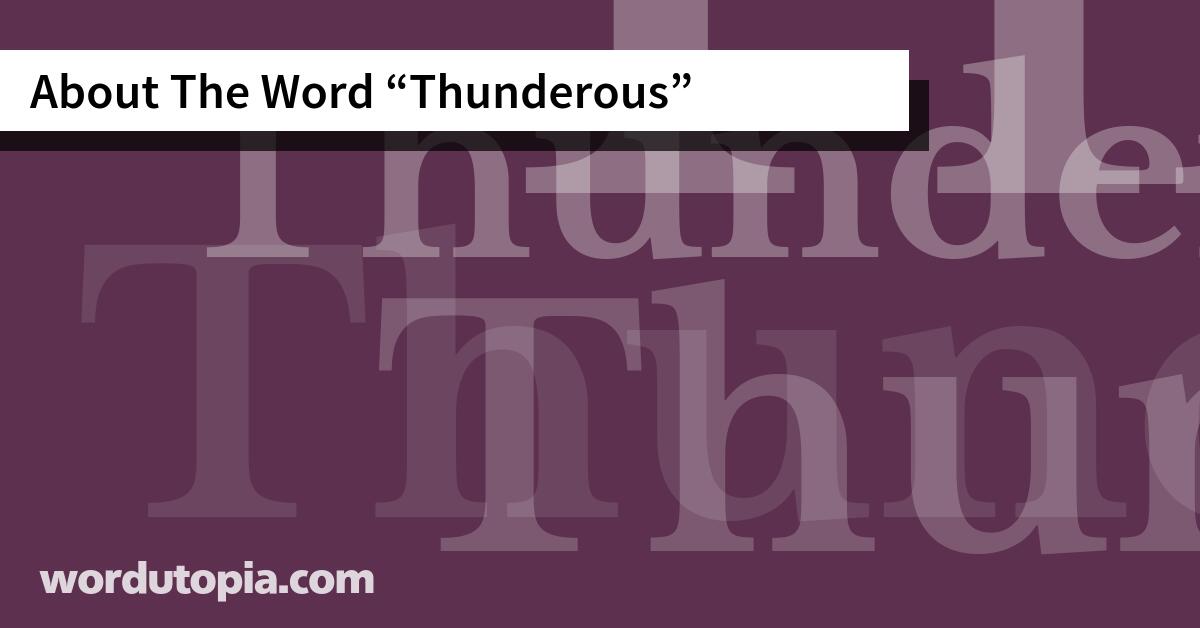 About The Word Thunderous