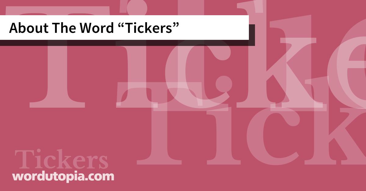 About The Word Tickers