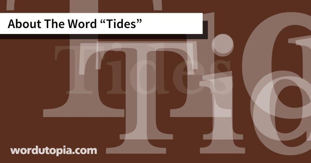 About The Word Tides