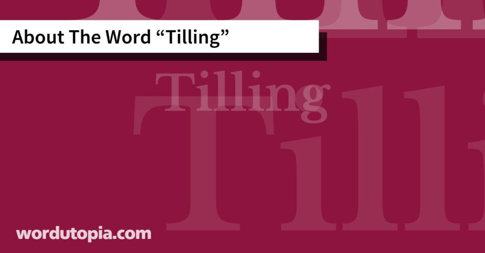 About The Word Tilling