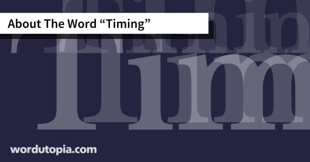 About The Word Timing