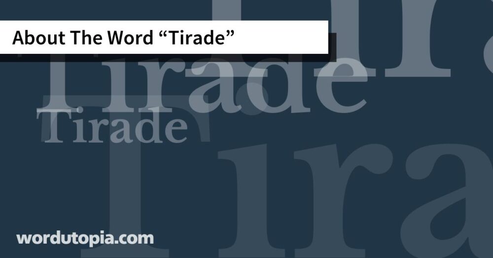 About The Word Tirade