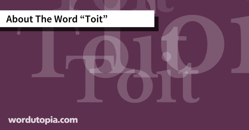 About The Word Toit