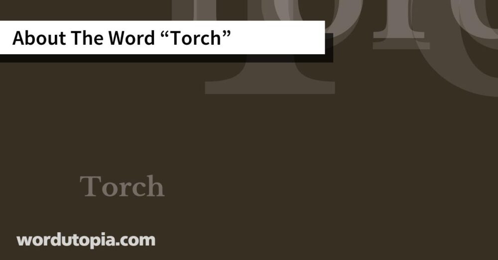 About The Word Torch