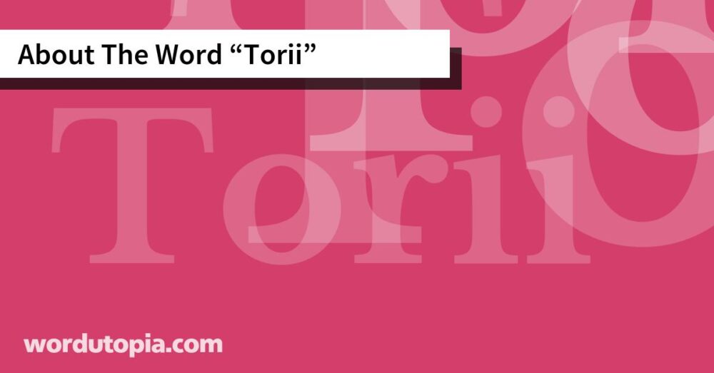 About The Word Torii