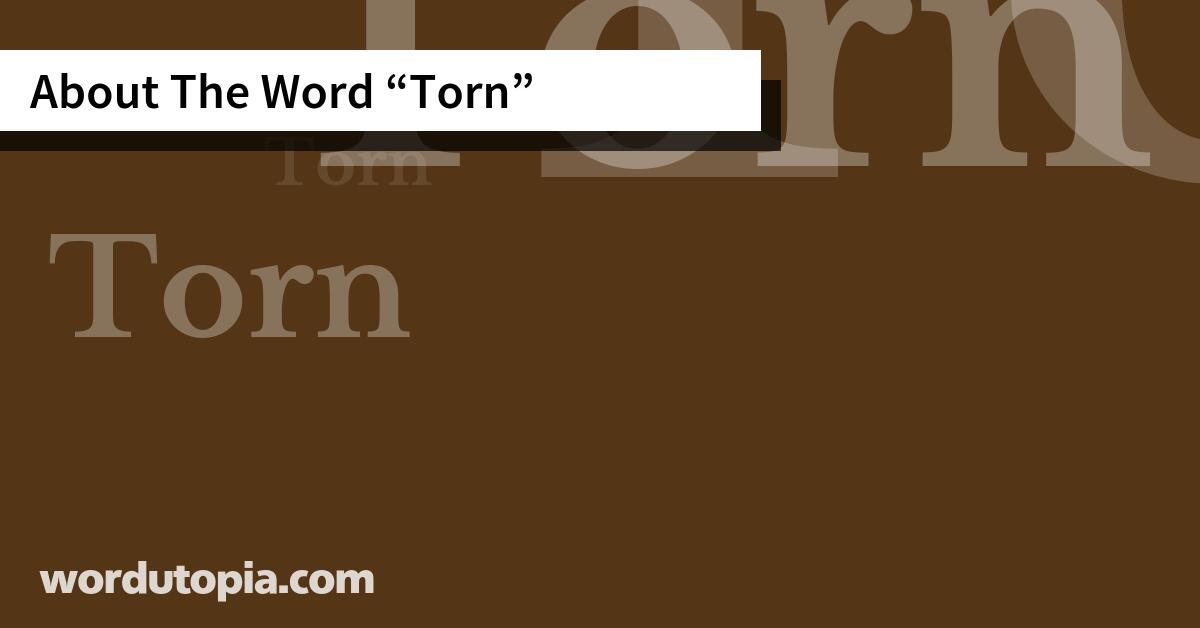 About The Word Torn