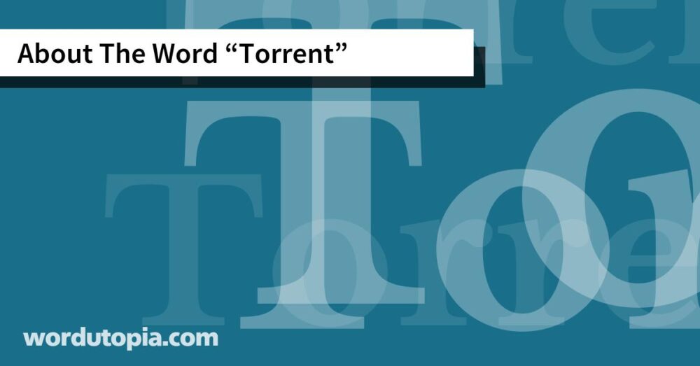 About The Word Torrent