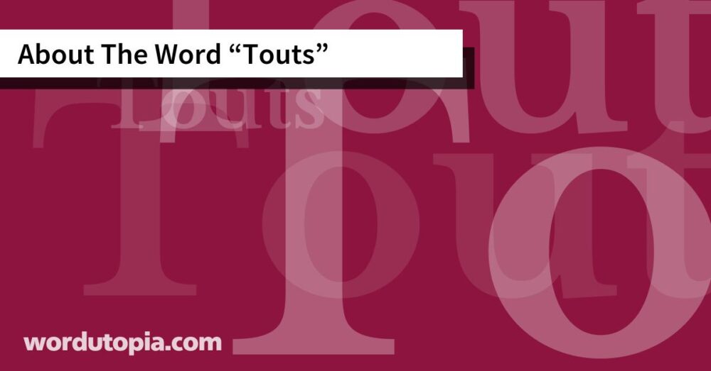 About The Word Touts