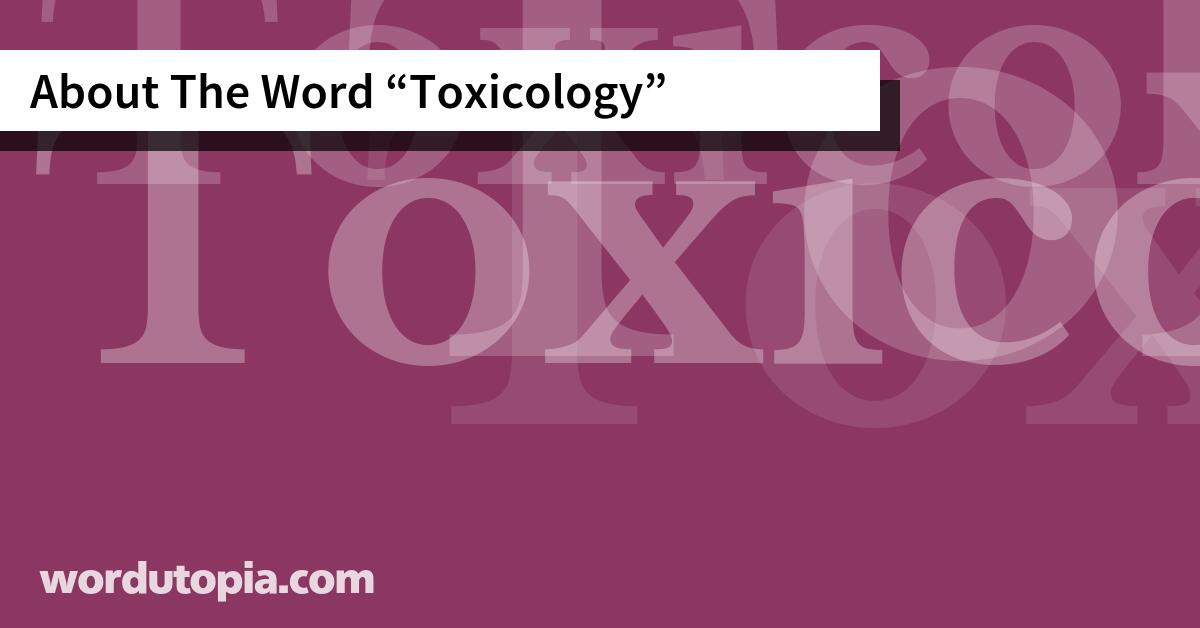 About The Word Toxicology