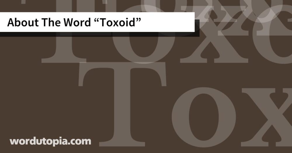 About The Word Toxoid