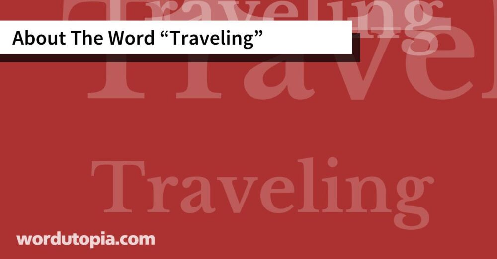 About The Word Traveling
