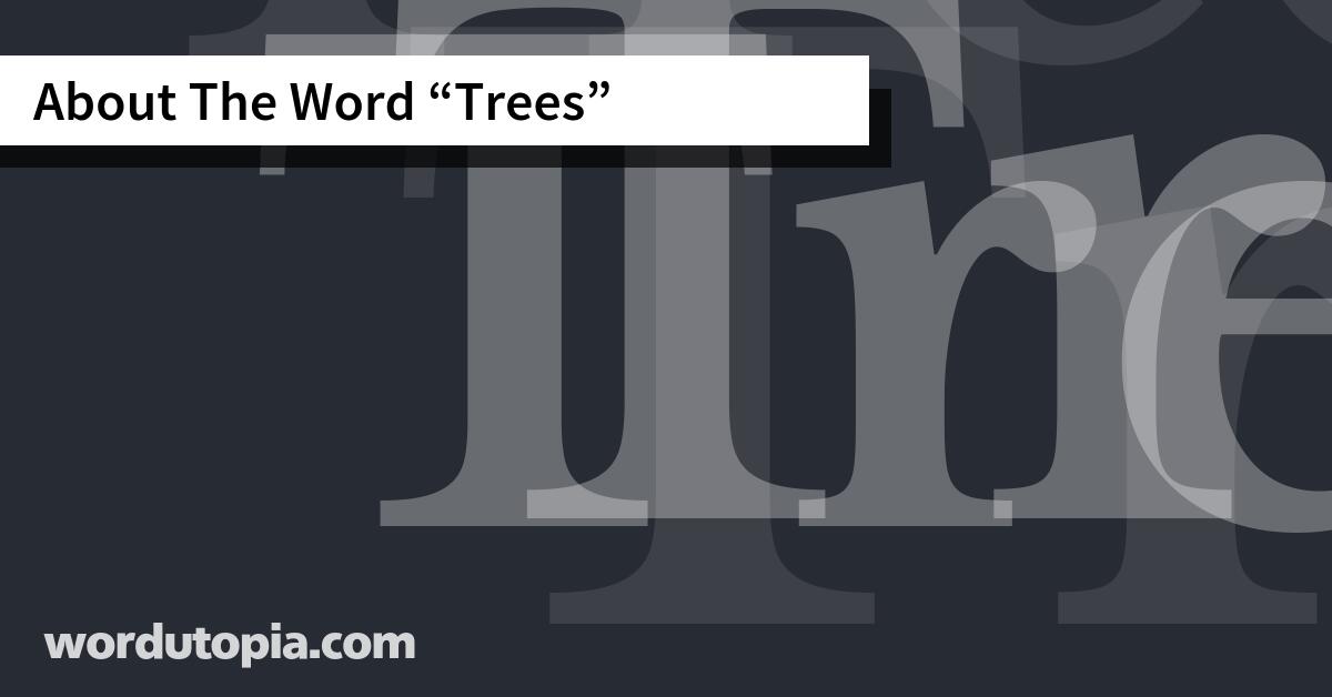 About The Word Trees