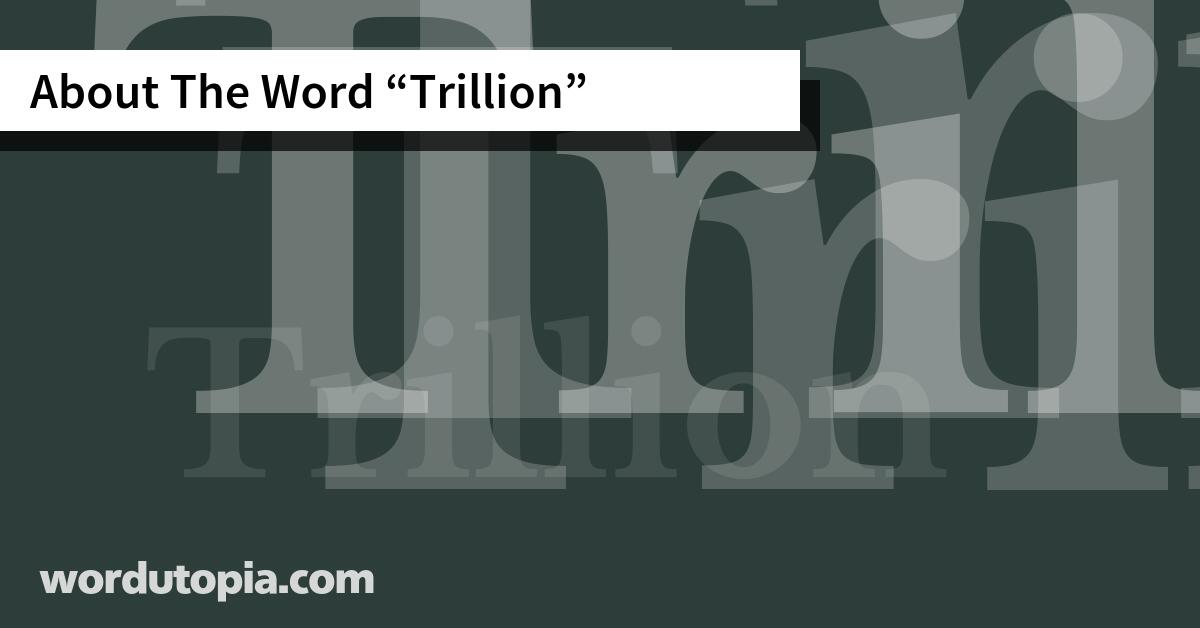 About The Word Trillion