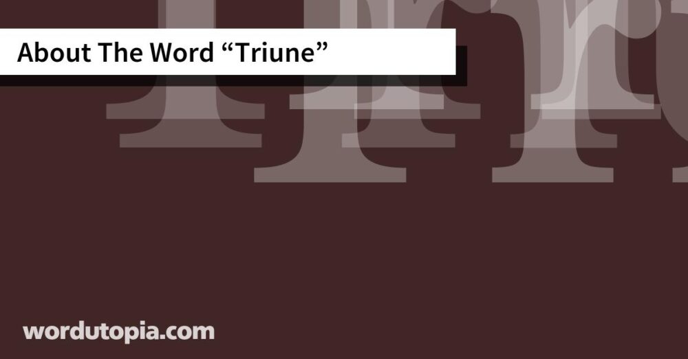 About The Word Triune