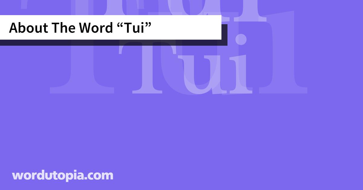 About The Word Tui