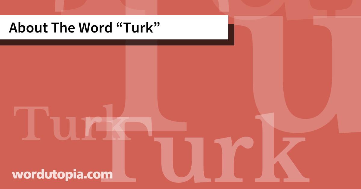About The Word Turk