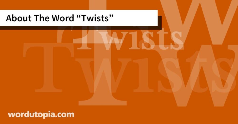 About The Word Twists