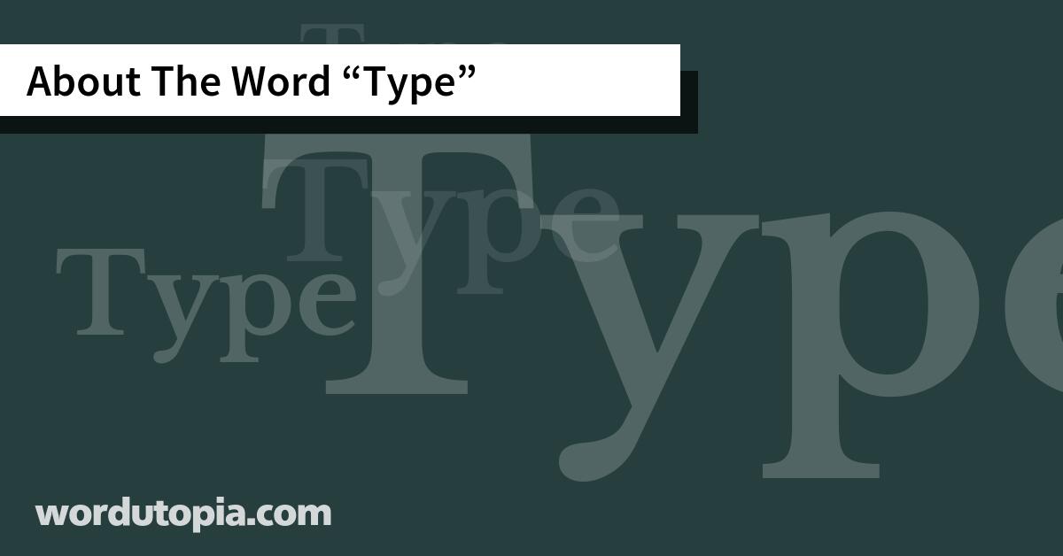 About The Word Type