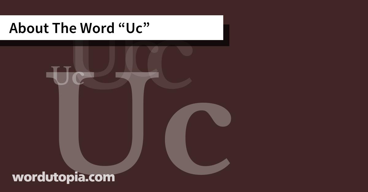 About The Word Uc