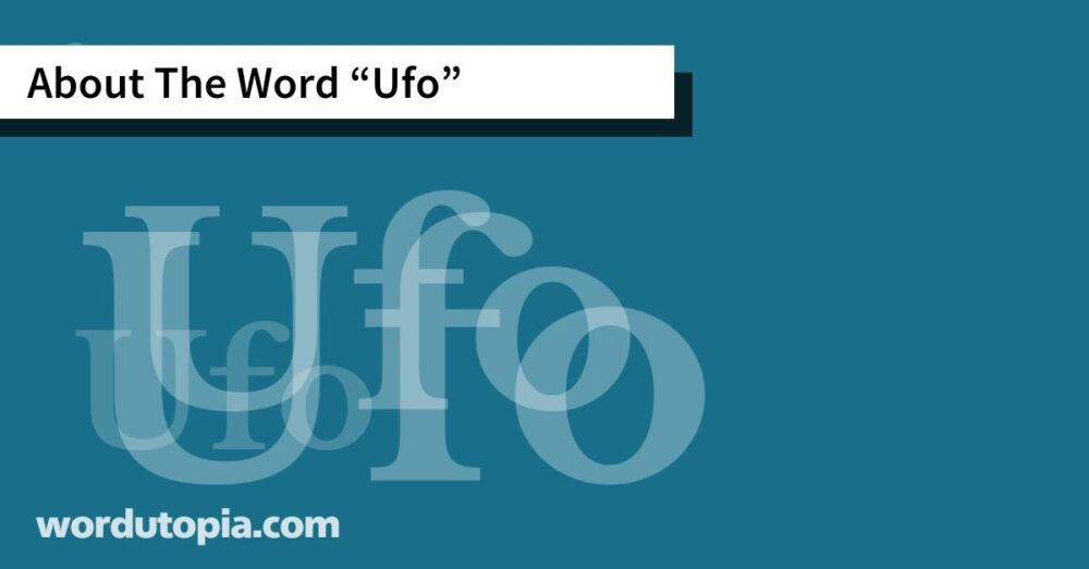 About The Word Ufo