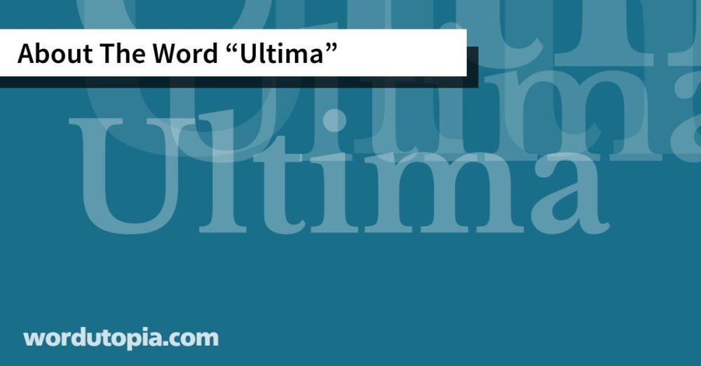 About The Word Ultima