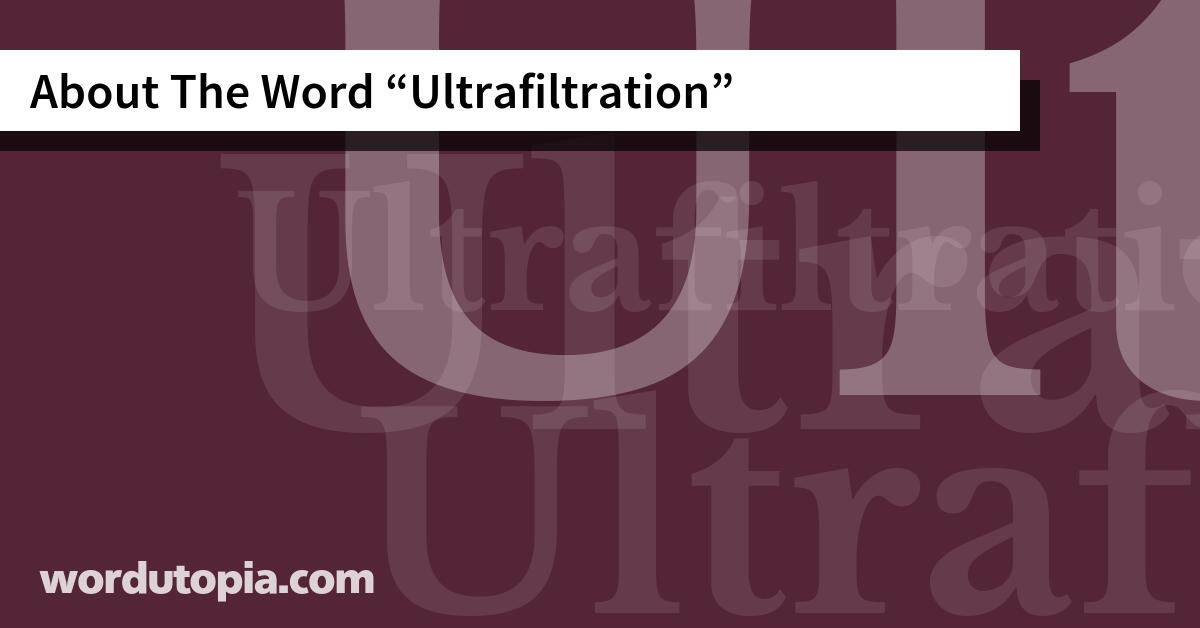About The Word Ultrafiltration