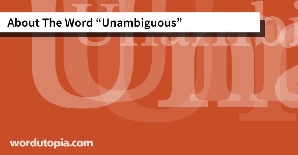 About The Word Unambiguous