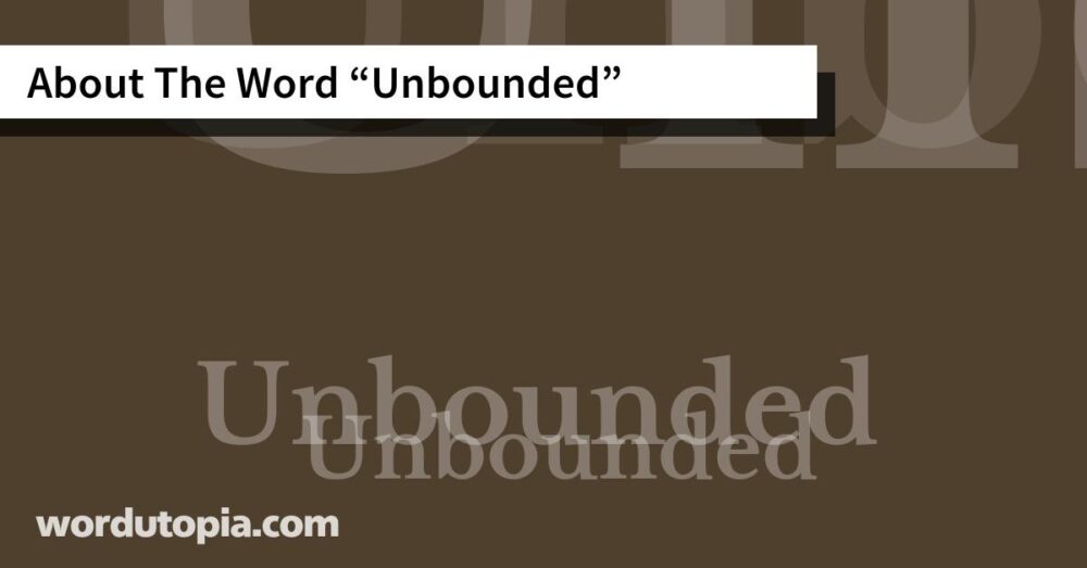 About The Word Unbounded