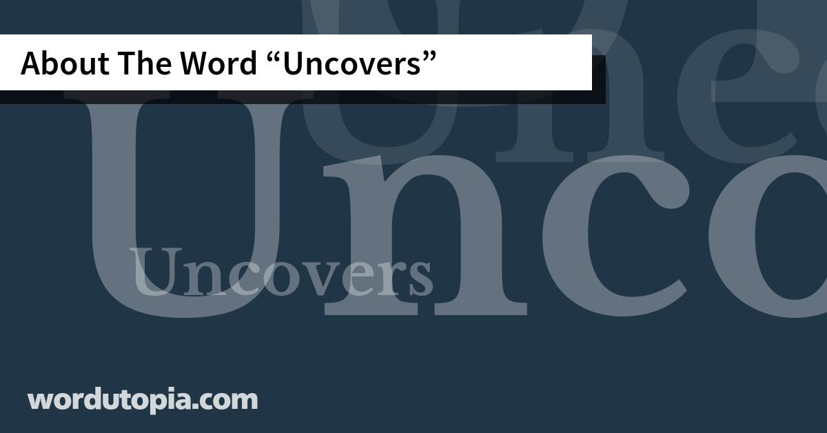 About The Word Uncovers