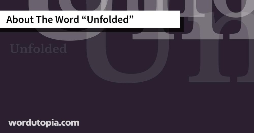 About The Word Unfolded