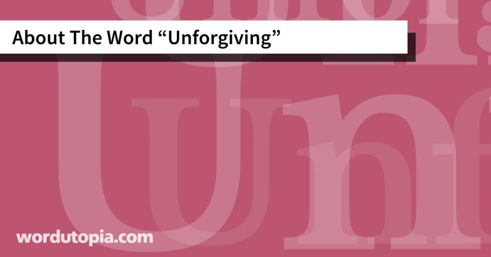 About The Word Unforgiving