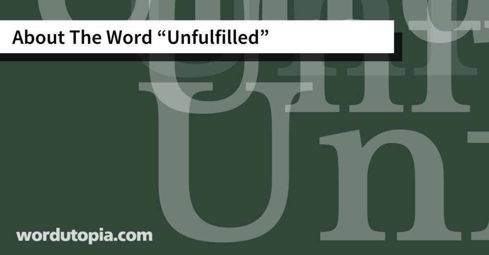 About The Word Unfulfilled