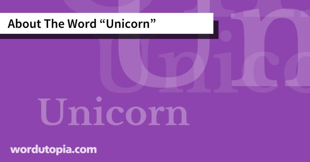 About The Word Unicorn