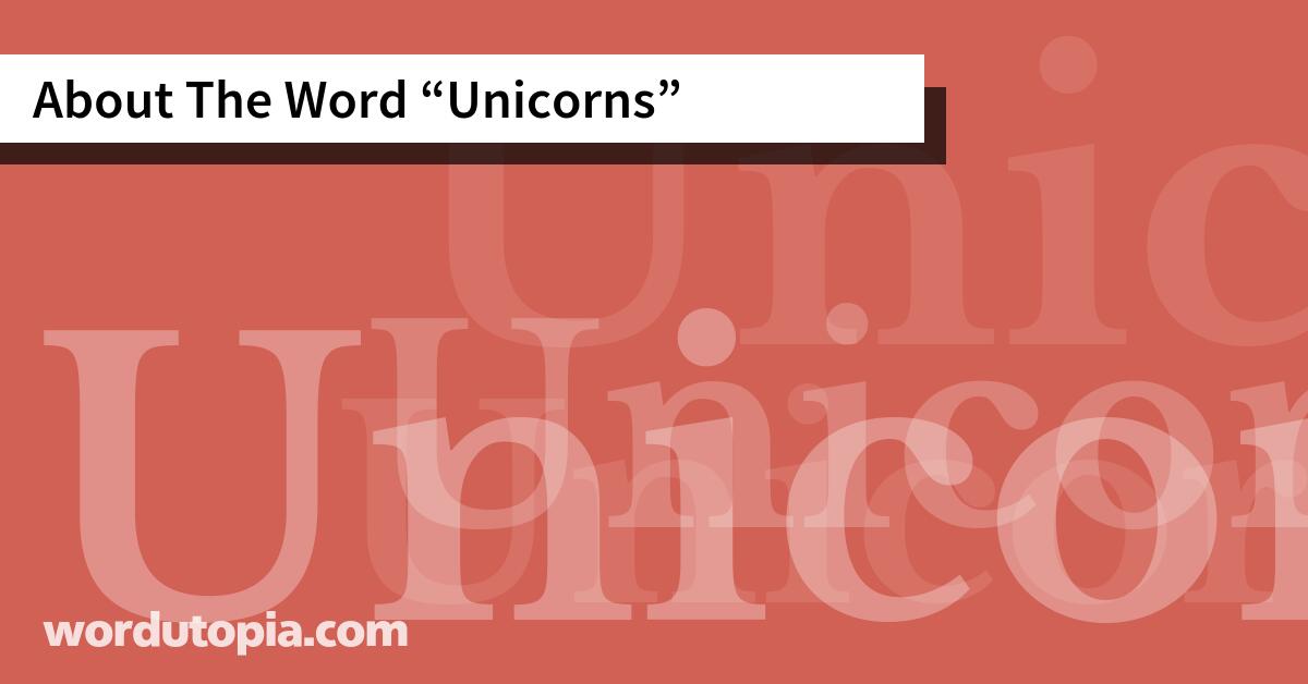 About The Word Unicorns