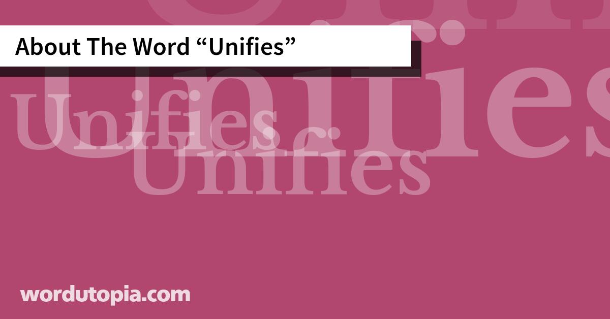 About The Word Unifies