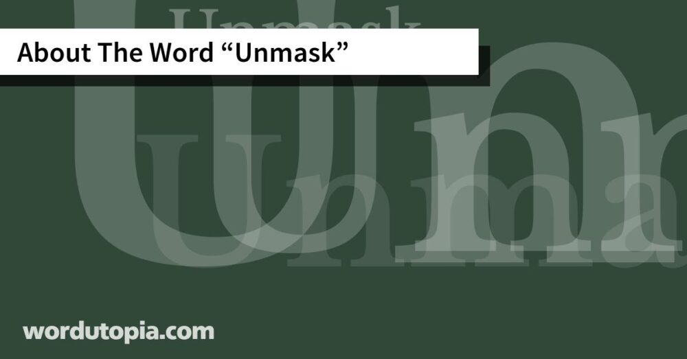 About The Word Unmask