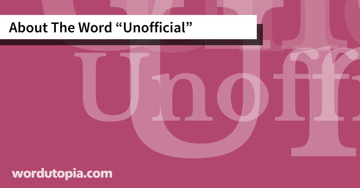 About The Word Unofficial