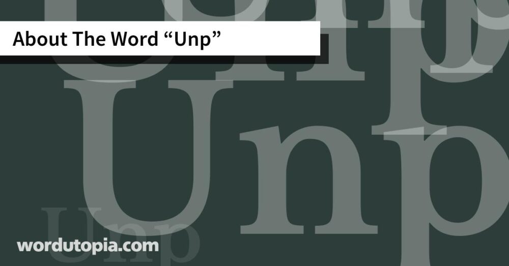 About The Word Unp