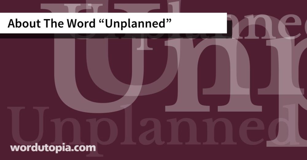 About The Word Unplanned