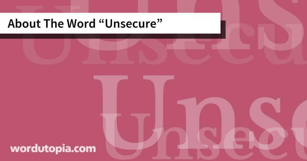 About The Word Unsecure
