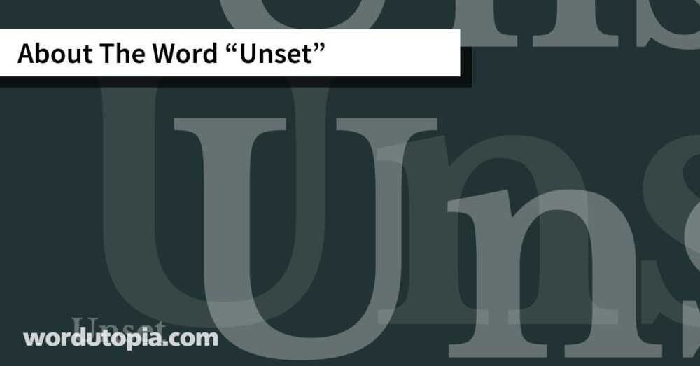 About The Word Unset