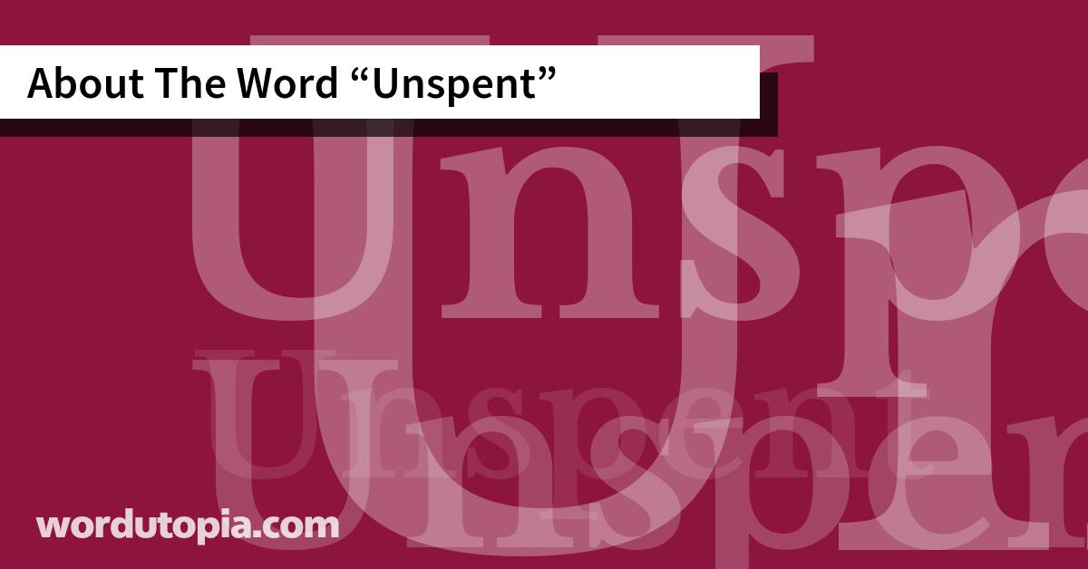 About The Word Unspent