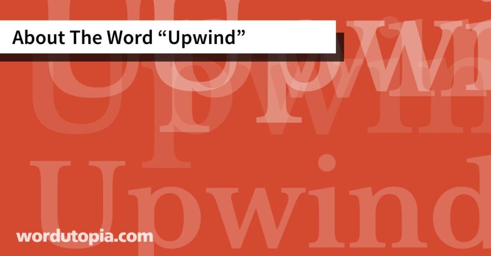 About The Word Upwind