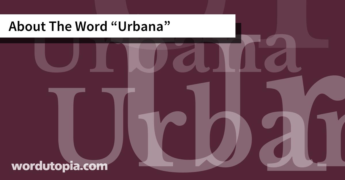 About The Word Urbana