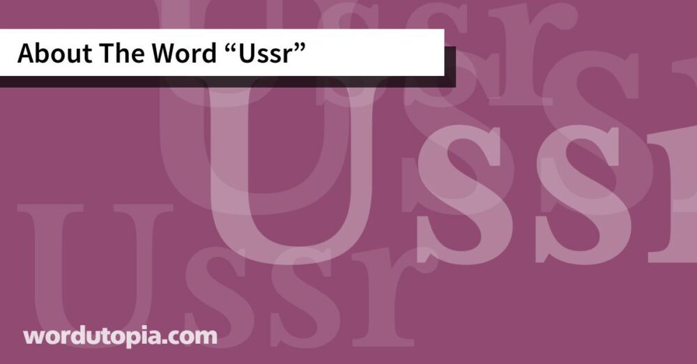 About The Word Ussr