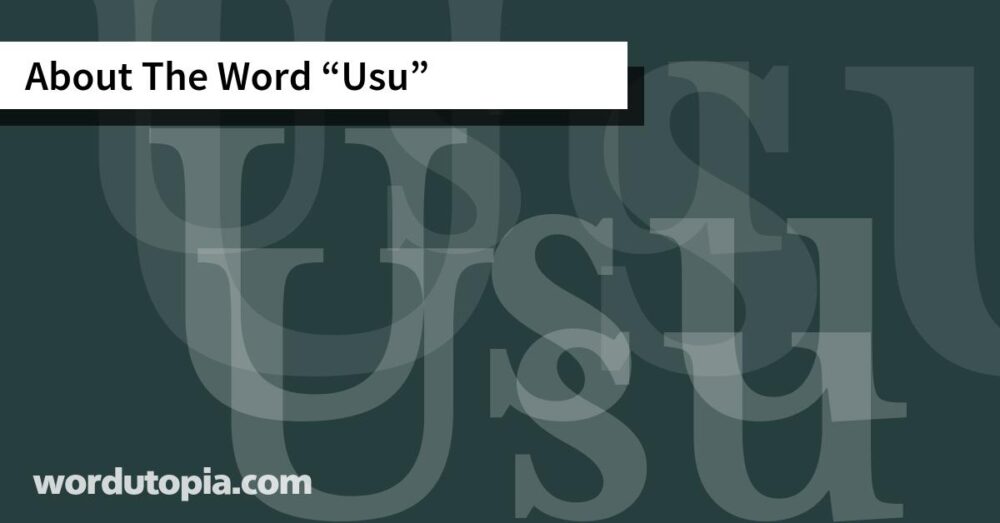 About The Word Usu