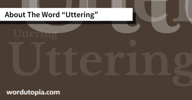 About The Word Uttering