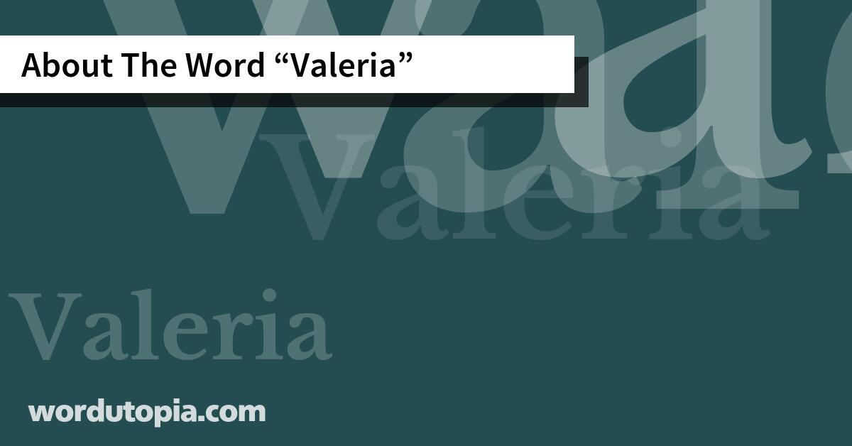 About The Word Valeria