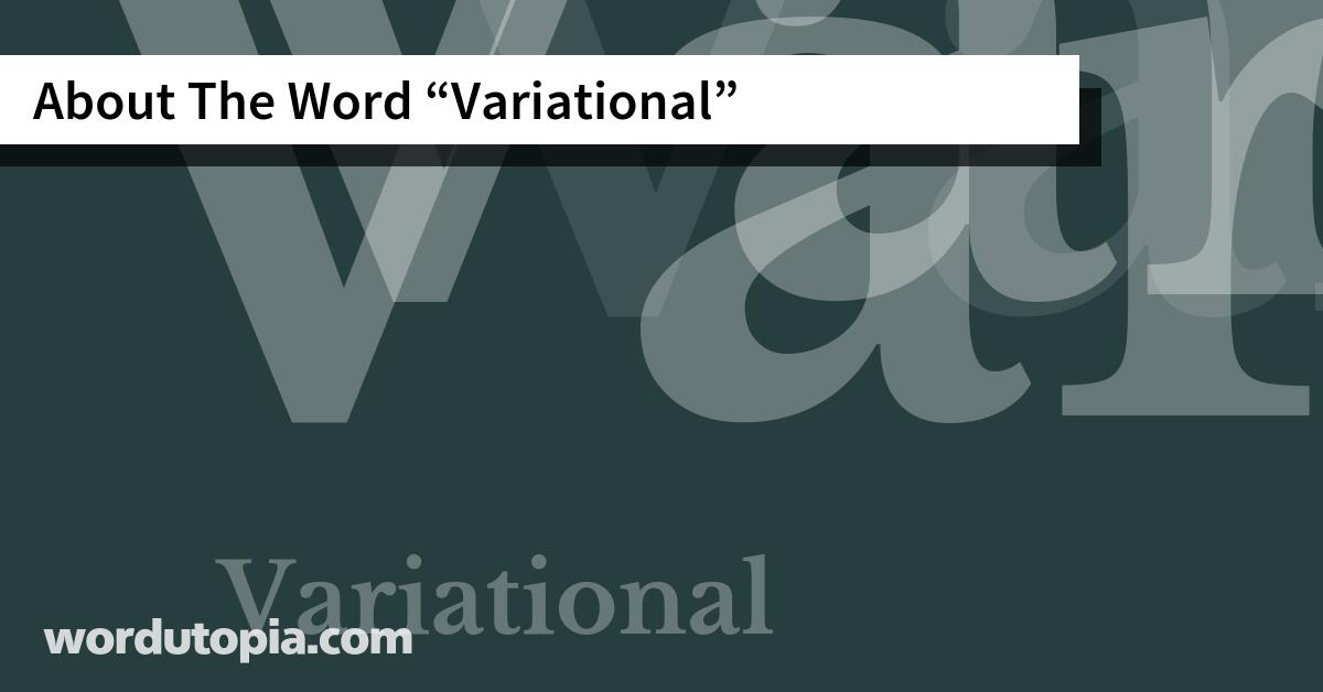 About The Word Variational